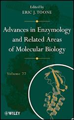 Advances in Enzymology and Related Areas of Molecular Biology, Volume 77