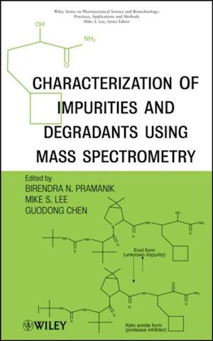 Characterization of Impurities and Degradants Using Mass Spectrometry