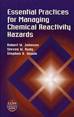 Essential Practices for Managing Chemical Reactivity Hazards