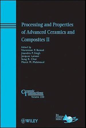 Processing and Properties of Advanced Ceramics and  Composites II – Ceramic Transactions V 220