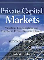 Private Capital Markets – Valuation, Capitalization and Transfer of Private Business Interests 2e +Website