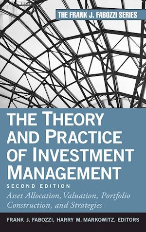 The Theory and Practice of Investment Management 2e