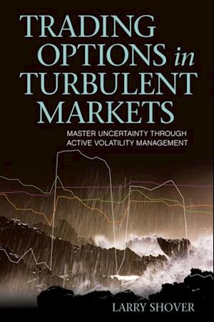 Trading Options in Turbulent Markets