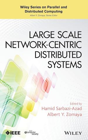 Large Scale Network–Centric Distributed Systems