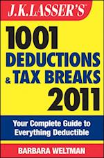 J.K. Lasser's 1001 Deductions and Tax Breaks 2011