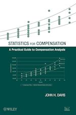 Statistics for Compensation – A Practical Guide to Compensation Analysis