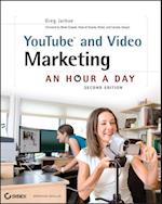YouTube and Video Marketing – An Hour a Day 2e
