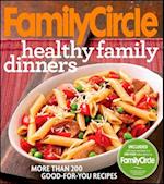 Family Circle Healthy Family Dinners