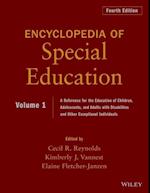Ency. of Special Edu – A Ref. for the Educ. of Chi ldren, Adolescents, & Adults with Disabilties & Ot her Exceptional Individuals, 4th Edition, Volume 1
