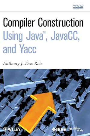 Compiler Construction Using Java, JavaCC and Yacc