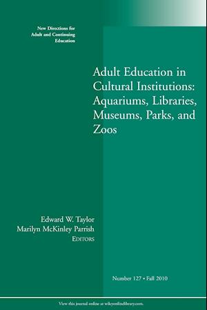 Adult Education in Libraries, Museums, Parks, and Zoos