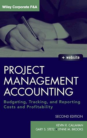 Project Management Accounting – Budgeting, Tracking and Reporting Costs and Profitability +WS 2e