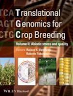 Translational Genomics for Crop Breeding – Volume 2 – Improvement for Abiotic Stress, Quality and Yield Improvement