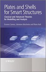 Plates and Shells for Smart Structures – Classical  and Advanced Theories for Modeling and Analysis
