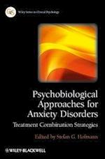 Psychobiological Approaches for Anxiety Disorders – Treatment Combination Strategies