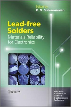 Lead–free Solders – Materials Reliability for Electronics