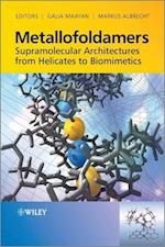 Metallofoldamers – Supramolecular Architectures From Helicates to Biomimetics