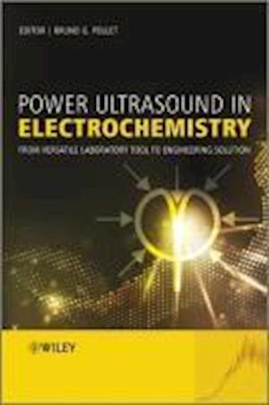 Power Ultrasound in Electrochemistry – From Versatile Laboratory Tool to Engineering Solution