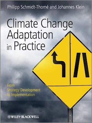 Climate Change Adaptation in Practice – From Strategy Development to Implementation