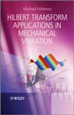 Hilbert Transform Applications in Mechanical Vibration
