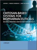 Chitosan–Based Systems for Biopharmaceuticals – Delivery, Targeting and Polymer Therapeutics