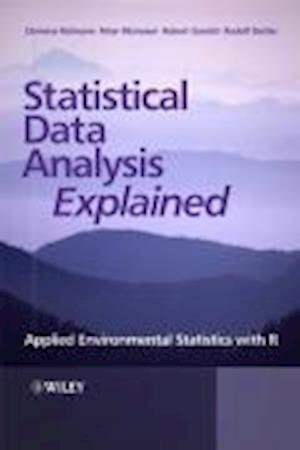 Statistical Data Analysis Explained – Applied Environmental Statistics with R