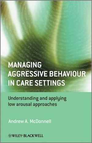 Managing Aggressive Behaviour in Care Settings
