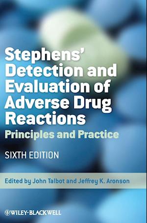 Stephens' Detection and Evaluation of Adverse Drug Reactions – Principles and Practice 6e