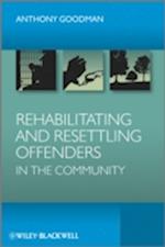 Rehabilitating and Resettling Offenders in the Community