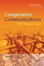 Cooperative Communications – Hardware, Channel and PHY