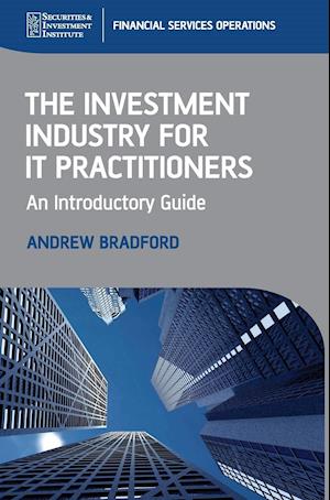 The Investment Industry for IT Practitioners