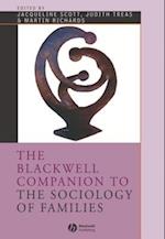 Blackwell Companion to the Sociology of Families