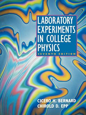 Laboratory Experiments in College Physics, 7th Edi (Paper only)