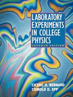 Laboratory Experiments in College Physics, 7th Edi (Paper only)