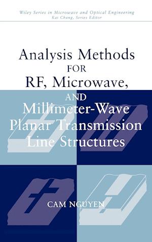 Analysis Methods for RF, Microwave, and Millimeter-Wave Planar Transmission Line Structures