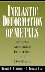 Inelastic Deformation of Metals