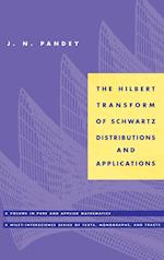 The Hilbert Transform of Schwartz Distributions Applications