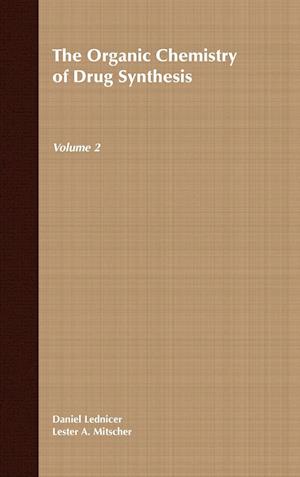 The Organic Chemistry of Drug Synthesis, Volume 2