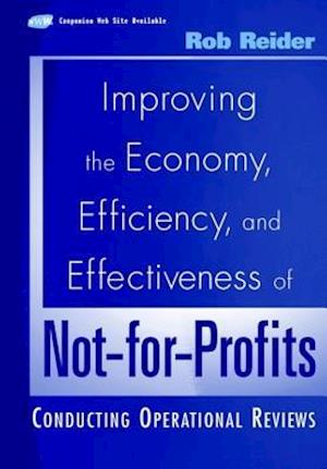 Improving the Economy, Efficiency, and Effectiveness of Not-for-Profits