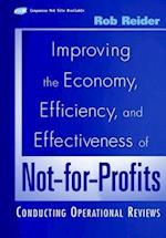 Improving the Economy, Efficiency, and Effectiveness of Not-for-Profits