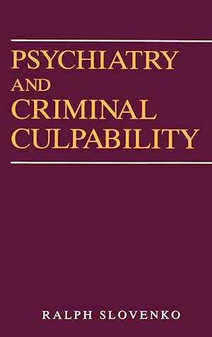 Psychiatry and Criminal Culpability