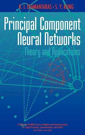 Principal Component Neural Networks – Theory and Applications