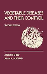 Vegetable Diseases and Their Control, 2nd Edition