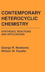 Contemporary Heterocyclic Chemistry Syntheses Reactions and Applications