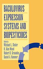 Baculovirus Expression Systems and Biopesticides