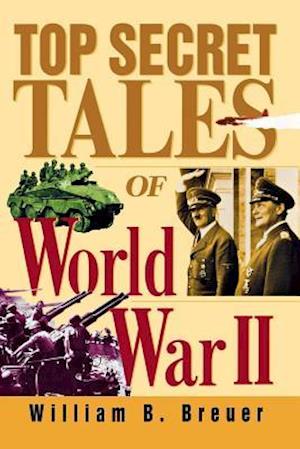 Top Secret Tales of World War II