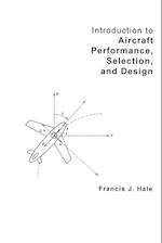 Introduction to Aircraft Performance Selection and  Design