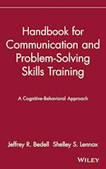 Handbook for Communication and Problem–Solving Skills Training – a Cognitive–Behavioral Approach