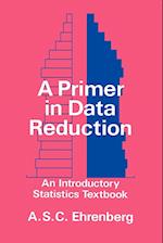 Primer in Data Reduction – An Introductory Statistics Textbook