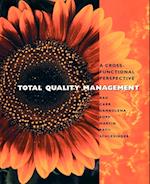 Total Quality Management – A Cross Functional Perspective (WSE)